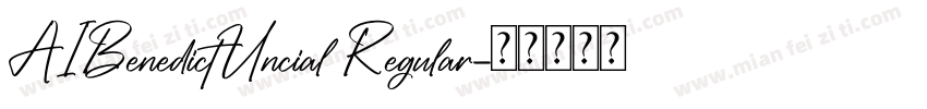 AIBenedictUncial Regular字体转换